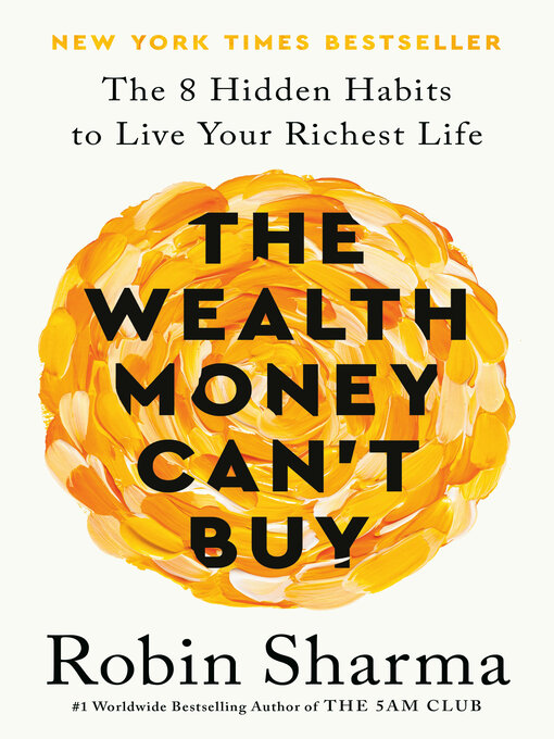 Title details for The Wealth Money Can't Buy by Robin Sharma - Wait list